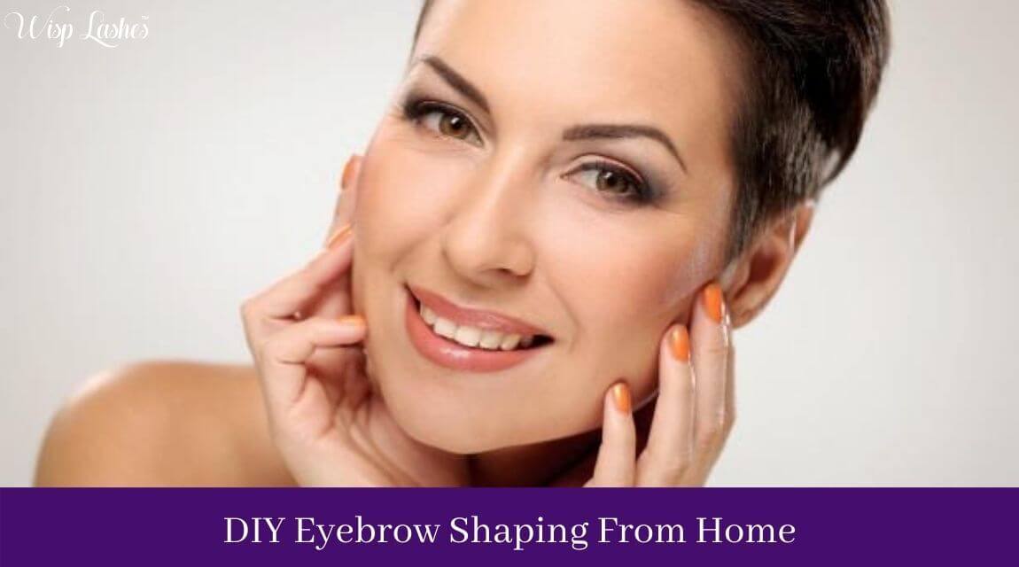 DIY Eyebrow Shaping From Home Wisp Lashes